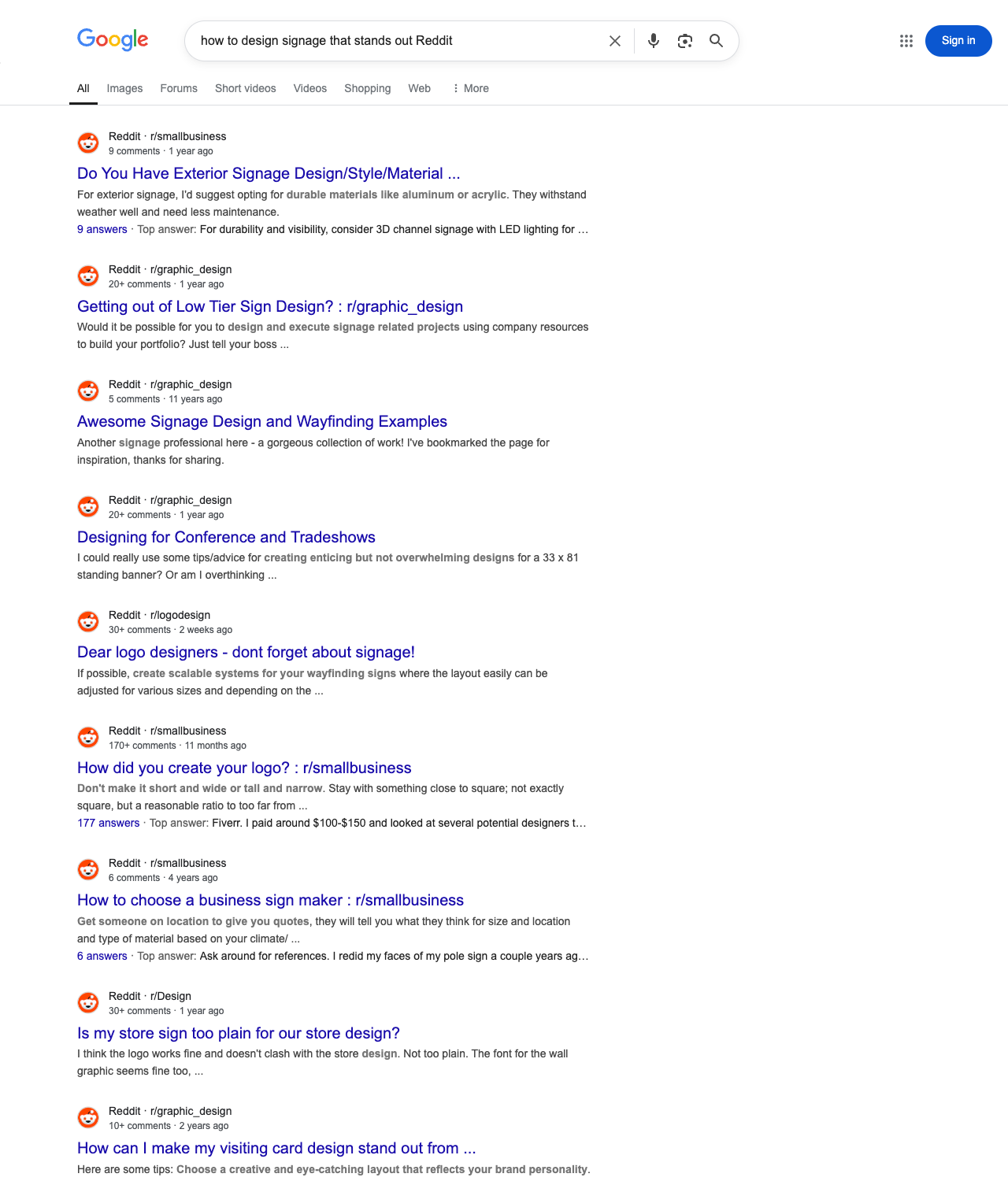 One of the best ways to do keyword research while optimizing SEO for sign companies is to go to Reddit and type in questions that people interested in sign making services is looking for.