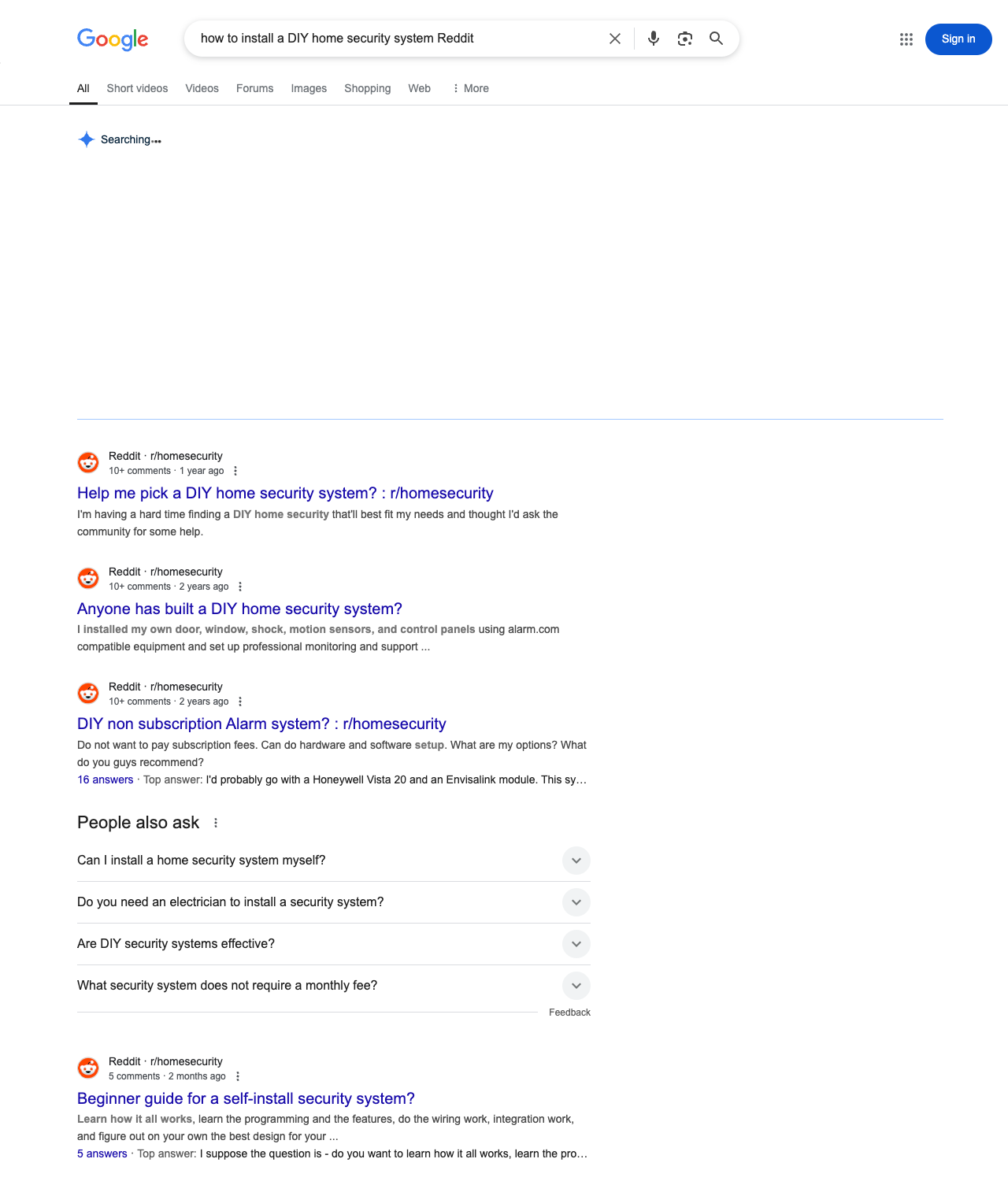 One of the best ways to do keyword research while optimizing SEO for security system installers is to go to Reddit and type in questions that people interested in security system installation services is looking for.