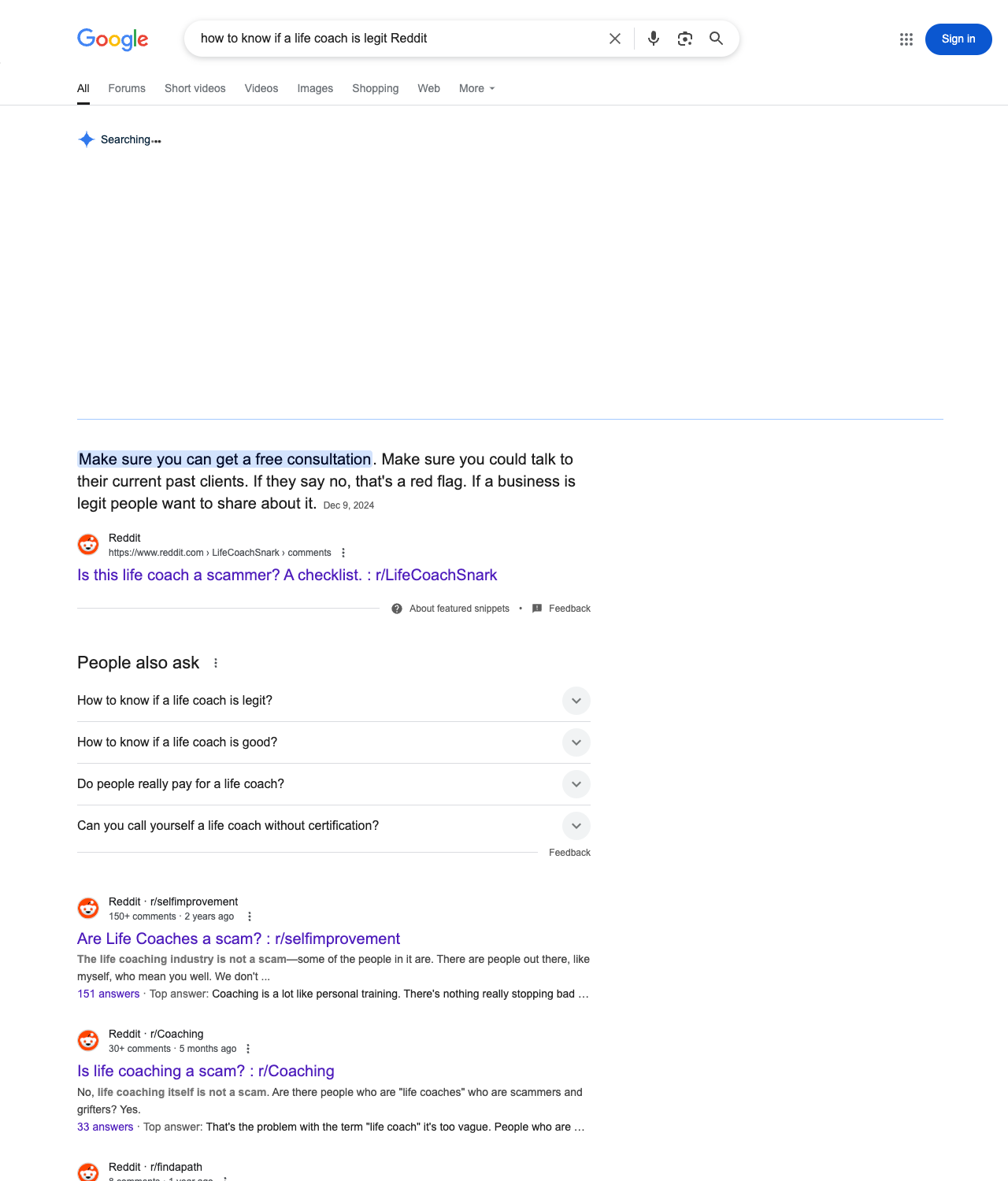 One of the best ways to do keyword research while optimizing SEO for life coaches is to go to Reddit and type in questions that people interested in life coaching services is looking for.