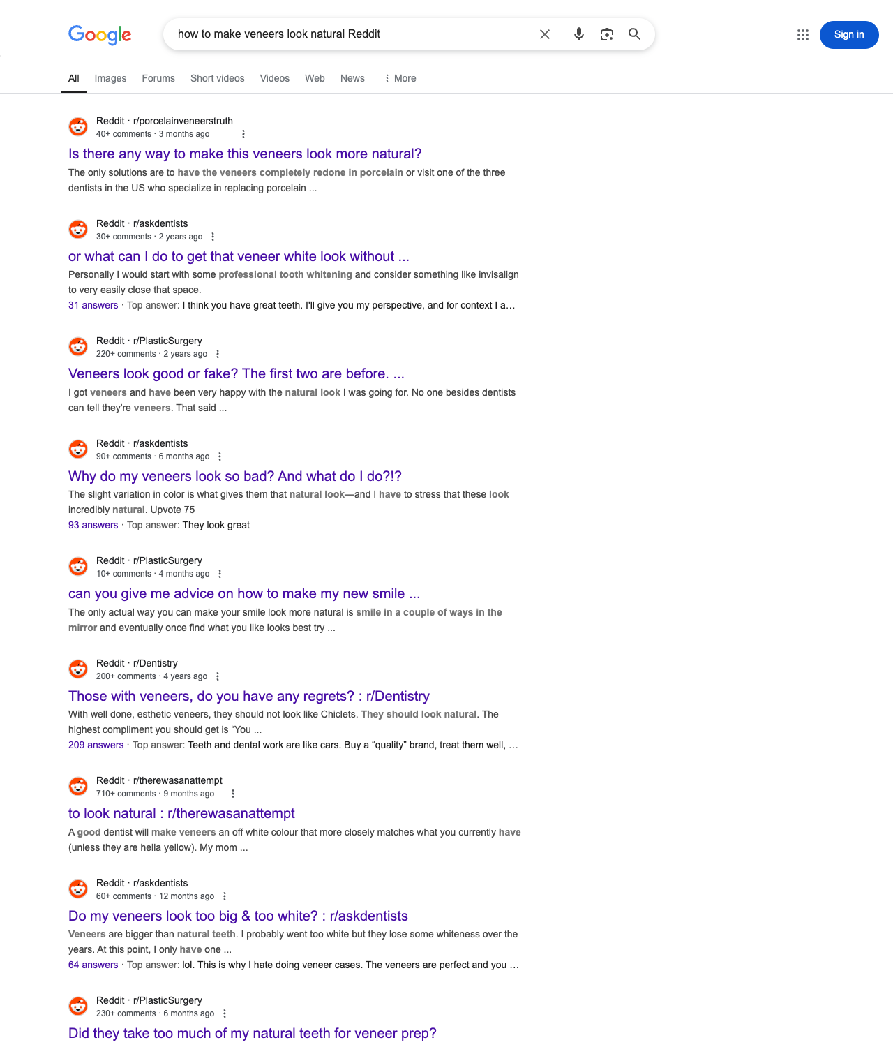 One of the best ways to do keyword research while optimizing SEO for cosmetic dentists is to go to Reddit and type in questions that people interested in cosmetic dental services is looking for.