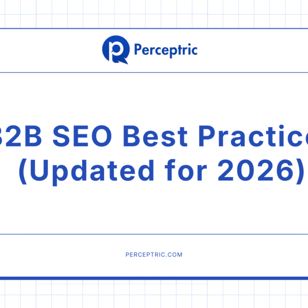 B2B SEO Best Practices For 2026