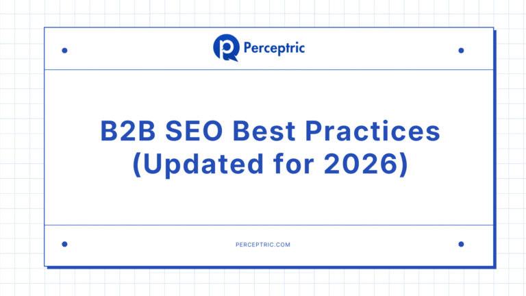 B2B SEO Best Practices For 2026