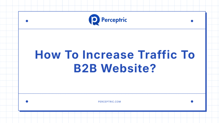 How To Increase Traffic To B2B Website?