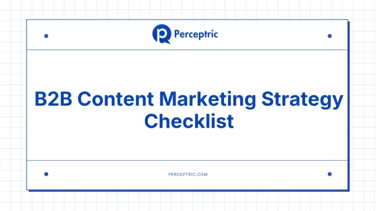 B2B Content Marketing Strategy Checklist (My Proven Results)