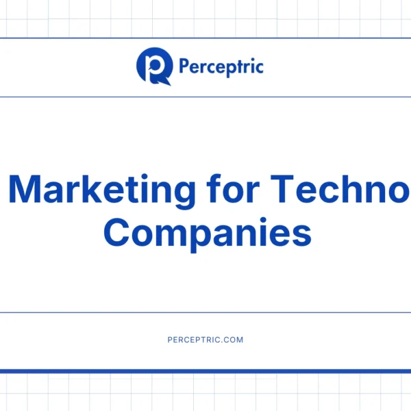 B2B Marketing For Tech Companies: My Complete Guide