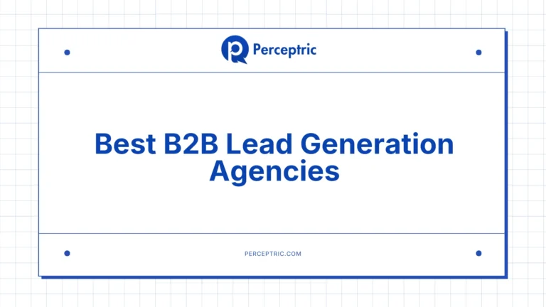 9 Best B2B Lead Generation Agencies With Proven Track Record