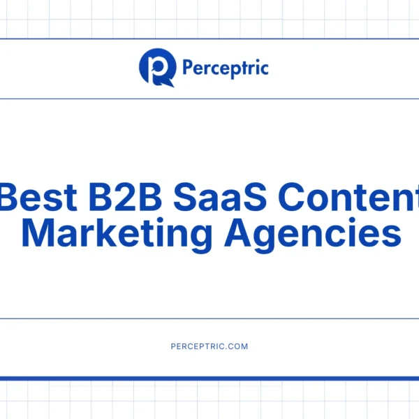 12 Best B2B SaaS Content Marketing Agencies To Drive SQLs