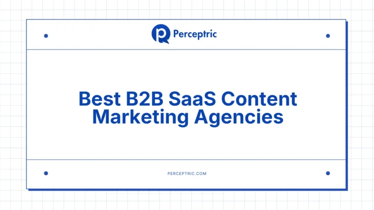 12 Best B2B SaaS Content Marketing Agencies To Drive SQLs