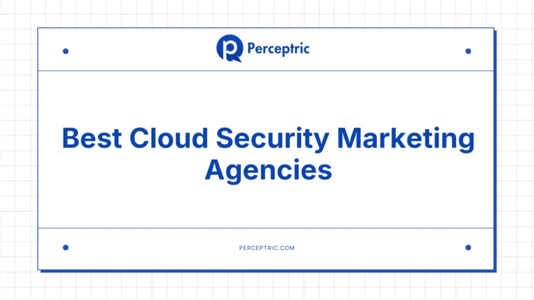 9 Best Cloud Security Marketing Agencies With Proven Track Record