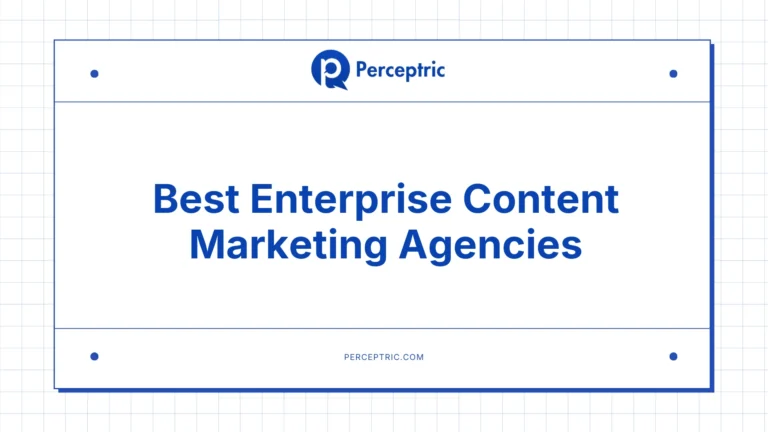 10 Best Enterprise Content Marketing Agencies With Proven Track Record