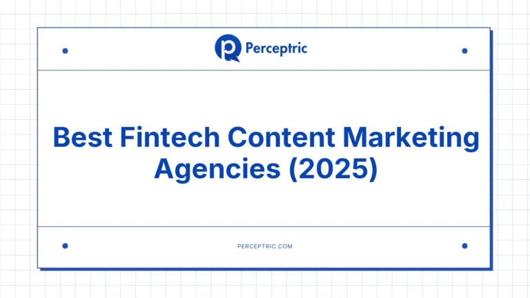 9 Best Fintech Content Marketing Agencies With Proven Track Record