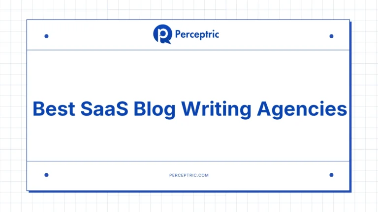 9 Best SaaS Blog Writing Agencies With Proven Track Record