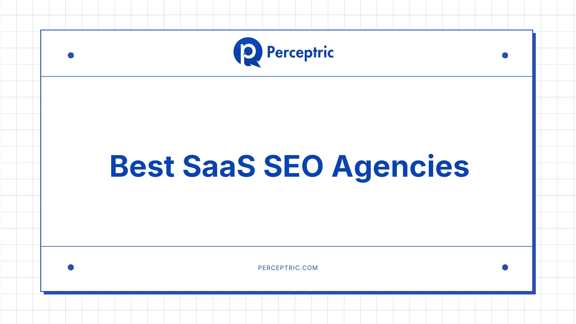 20 Best SaaS SEO Agencies With Proven Track Record