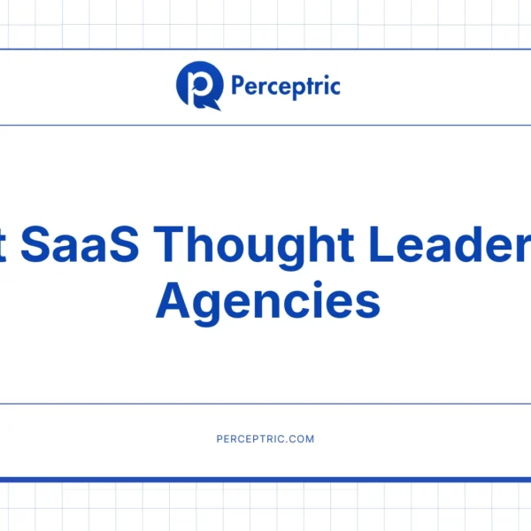 9 Best SaaS Thought Leadership Agencies With Proven Track Record