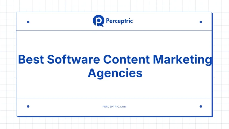 9 Best Software Content Marketing Agencies To Drive Users