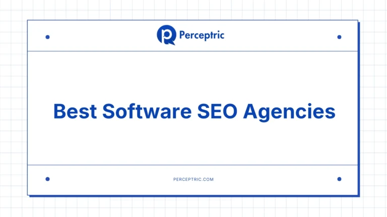 9 Best Software SEO Agencies With Proven Track Record