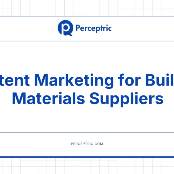 Content Marketing for Building Materials Supplier