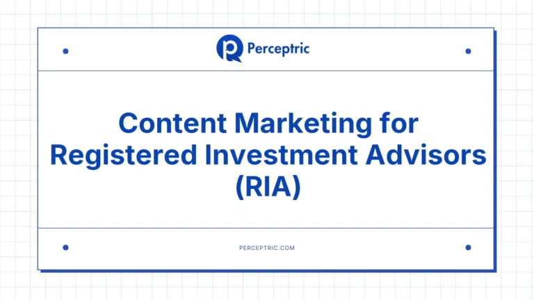 Content Marketing for RIA: A Complete Guide