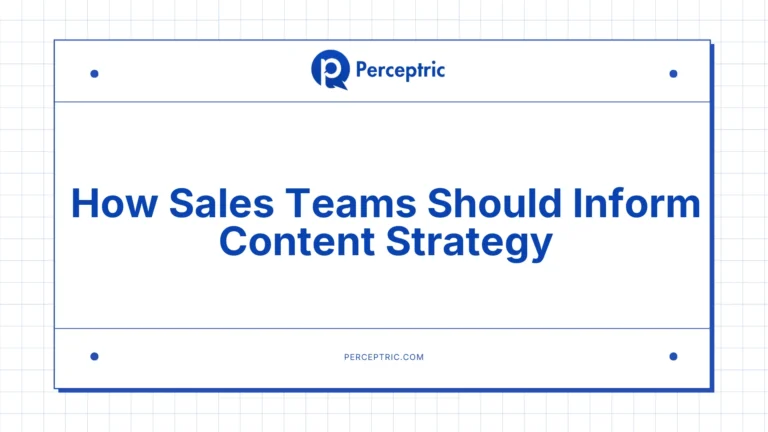 How your Sales team can inform content strategy too