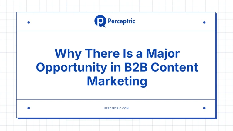 There’s a huge opportunity for content marketing in B2B