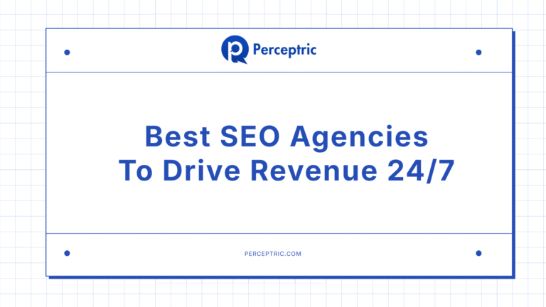 Best SEO Agencies To Drive Revenue 247