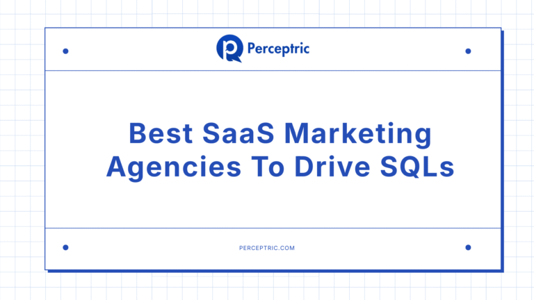 21 Best SaaS Marketing Agencies To Drive SQLs