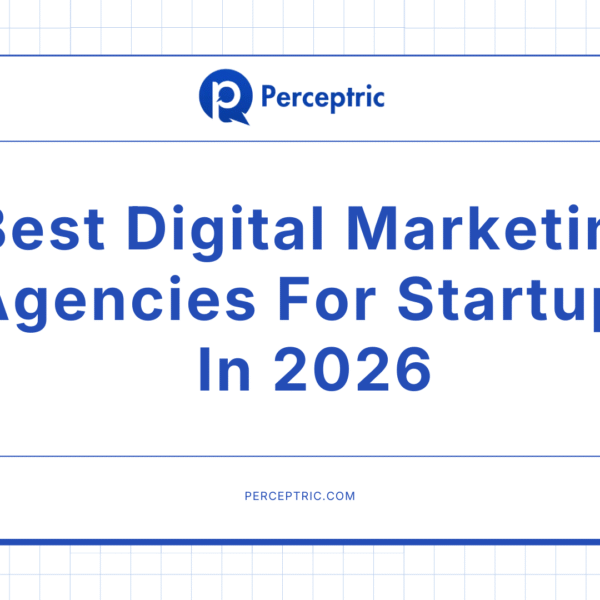 14 Best Digital Marketing Agencies For Startups in 2026