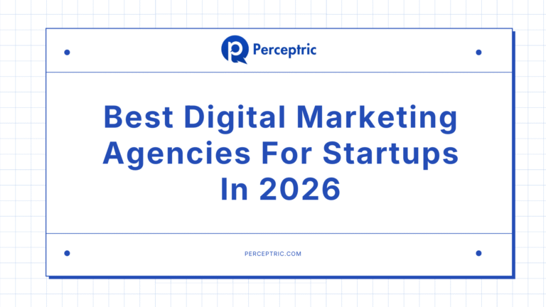 12 Best Digital Marketing Agencies For Startups in 2026