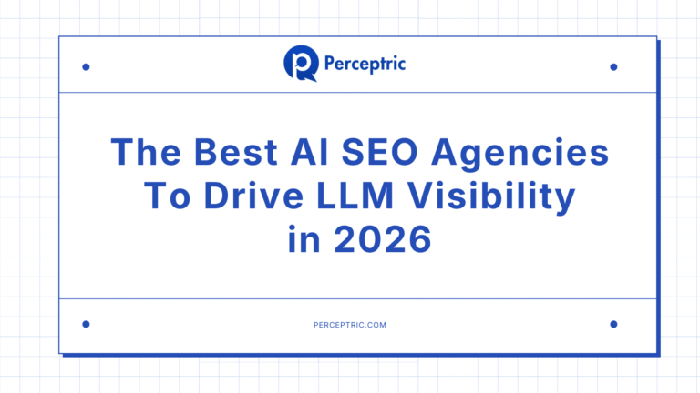 The Best AI SEO Agencies To Drive LLM Visibility in 2026