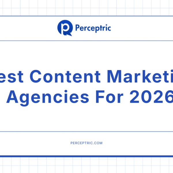 15 Best Content Marketing Agencies To Drive Growth