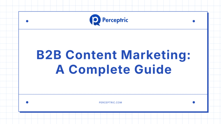 B2B Content Marketing: The Complete Guide For 2026