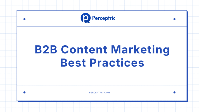 7 B2B Content Marketing Best Practices