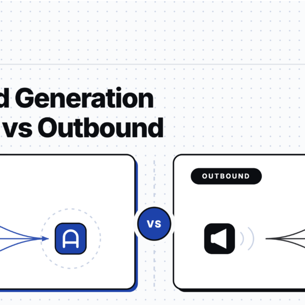 B2B Lead Generation: Inbound vs Outbound